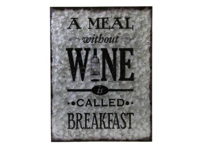 Boxman Metal Wall Art A Meal Without Wine is Called Breakfast - DV17544